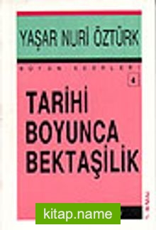 Tarihi Boyunca Bektaşilik