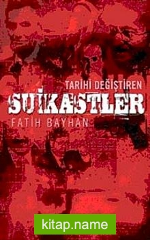 Tarihi Değiştiren Suikastler