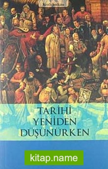 Tarihi Yeniden Düşünürken