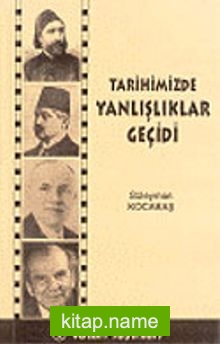 Tarihimizde Yanlışlıklar Geçidi 7-G-37