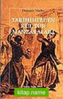 Tarihimizden Kültür Manzaraları