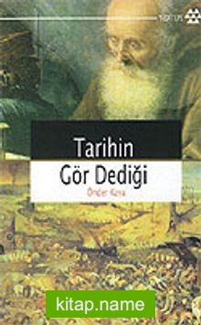 Tarihin Gör Dediği