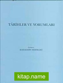 Tarihler ve Yorumları