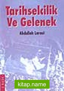 Tarihselcilik ve Gelenek