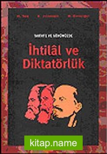 Tarihte ve Günümüzde İhtilal ve Diktatörlük