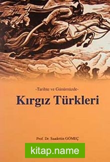 Tarihte ve Günümüzde Kırgız Türkleri