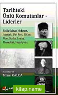 Tarihteki Ünlü Komutanlar ve Liderler