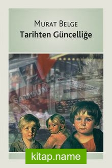 Tarihten Güncelliğe