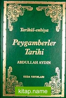 Tarihül-enbiya Peygamberler Tarihi (Ciltli-1.Hamur)