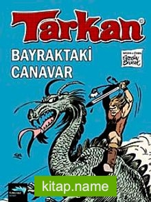 Tarkan / Bayraktaki Canavar