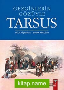 Tarsus  Gezginlerin Gözüyle