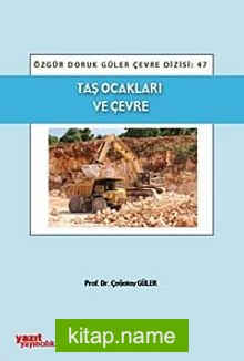 Taş Ocakları ve Çevre