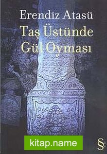 Taş Üstünde Gül Oyması