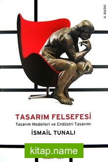 Tasarım Felsefesi Tasarım Modelleri ve Endüstri Tasarımı