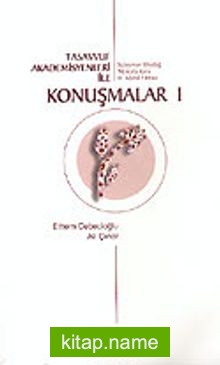 Tasavvuf Akademisyenleri İle Konuşmalar 1