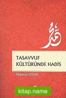 Tasavvuf Kültüründe Hadis