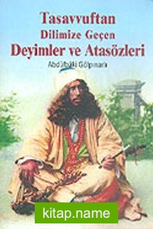 Tasavvuftan Dilimize Geçen Deyimler ve Atasözleri