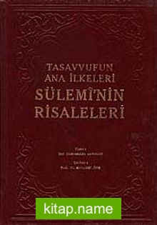 Tasavvufun Ana İlkeleri Sülemi’nin Risaleleri