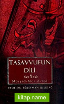 Tasavvufun Dili 1 / Mürşid Mürid Yol