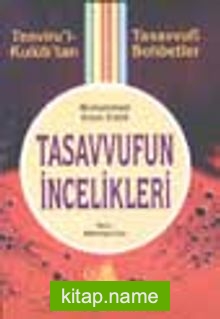 Tasavvufun İncelikleri