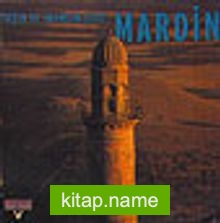 Taşın ve İnancın Şiiri Mardin