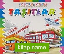 Taşıtlar / İlk Boyama Kitabım