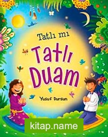 Tatlı mı Tatlı Duam