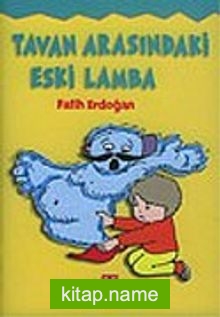 Tavan Arasındaki Eski Lamba