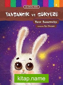 Tavşancık ve Gökyüzü / İlk Okuma Serisi