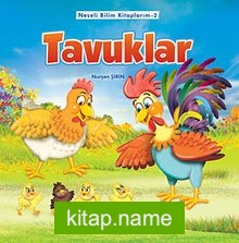 Tavuklar / Neşeli Bilim Kitaplarım -2