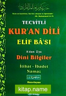 Tecvitli Kur’an Dili Elif Ba’sı A’dan Z’ye Dini Bilgiler