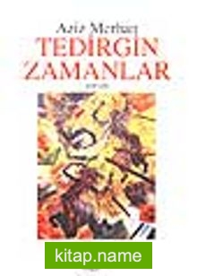 Tedirgin Zamanlar