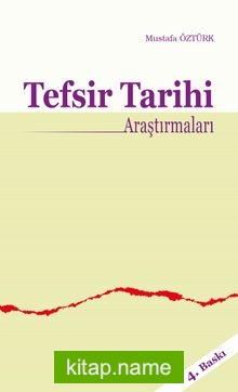 Tefsir Tarihi Araştırmaları