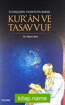 Tefsirlerin Tasavvufa Bakışı Kur’an ve Tasavvuf