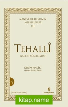 Tehalli  Kalbin Süslenmesi / Manevi İlerlemenin Merhaleleri III