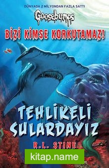 Tehlikeli Sulardayız / Bizi Kimse Korkutamaz