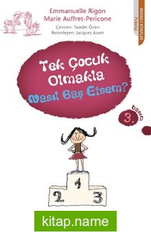 Tek Çocuk Olmakla Nasıl Baş Etsem?