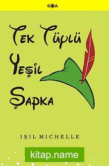 Tek Tüylü Yeşil Şapka