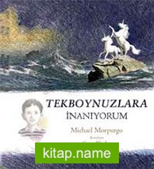 Tekboynuzlara İnanıyorum