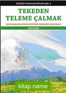 Tekeden Teleme Çalmak