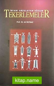 Tekerlemeler İrfanı Arzulayan Sözler