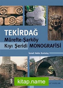 Tekirdağ  Mürefte-Şarköy Kıyı Şeridi Monografisi