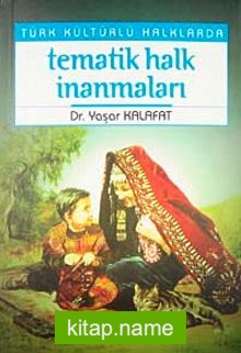 Tematik Halk İnanmaları Türk Kültürlü Halklarda