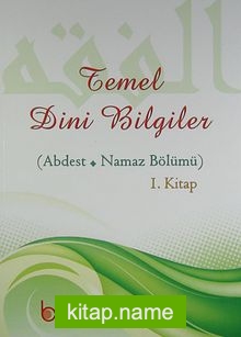 Temel Dini Bilgiler (Abdest – Namaz Bölümü 1. Kitap) Çocuklar İçin