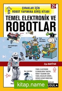 Temel Elektronik ve Robotlar  Çıraklar için Robot Yapımına Giriş Kitabı