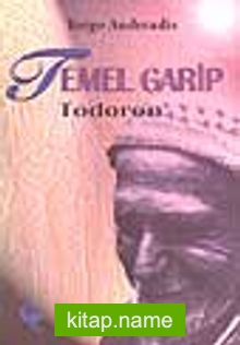 Temel Garip/ Todoron