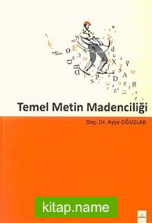 Temel Metin Madenciliği