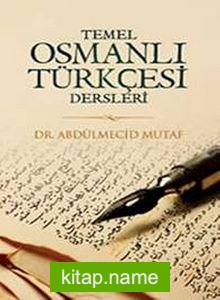 Temel Osmanlı Türkçesi Dersleri