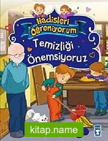 Temizliği Önemsiyoruz / Hadisleri Öğreniyorum