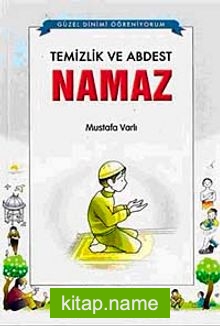 Temizlik ve Abdest, Namaz